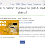 L ‘ OCIRP parle de notre podcast « C’est pas du cinéma »