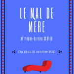 Le Mal de mère, pièce de théâtre