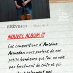 Brève #003 – Antoine Armedan – chanteur, nouvel album.