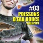 A la pêche #03. Les poissons de nos eaux douces.