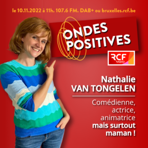 Nathalie Van Tongelen. Interview Ondes Positives.