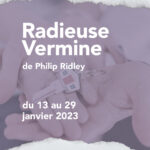 Radieuse Vermine – Une comédie drôle mais noire au Théâtre de La Flûte Enchantée.